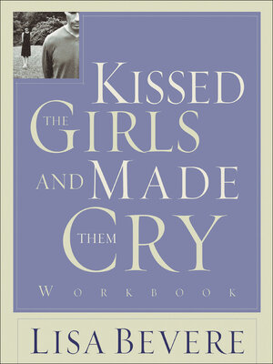 cover image of Kissed the Girls and Made Them Cry Workbook
